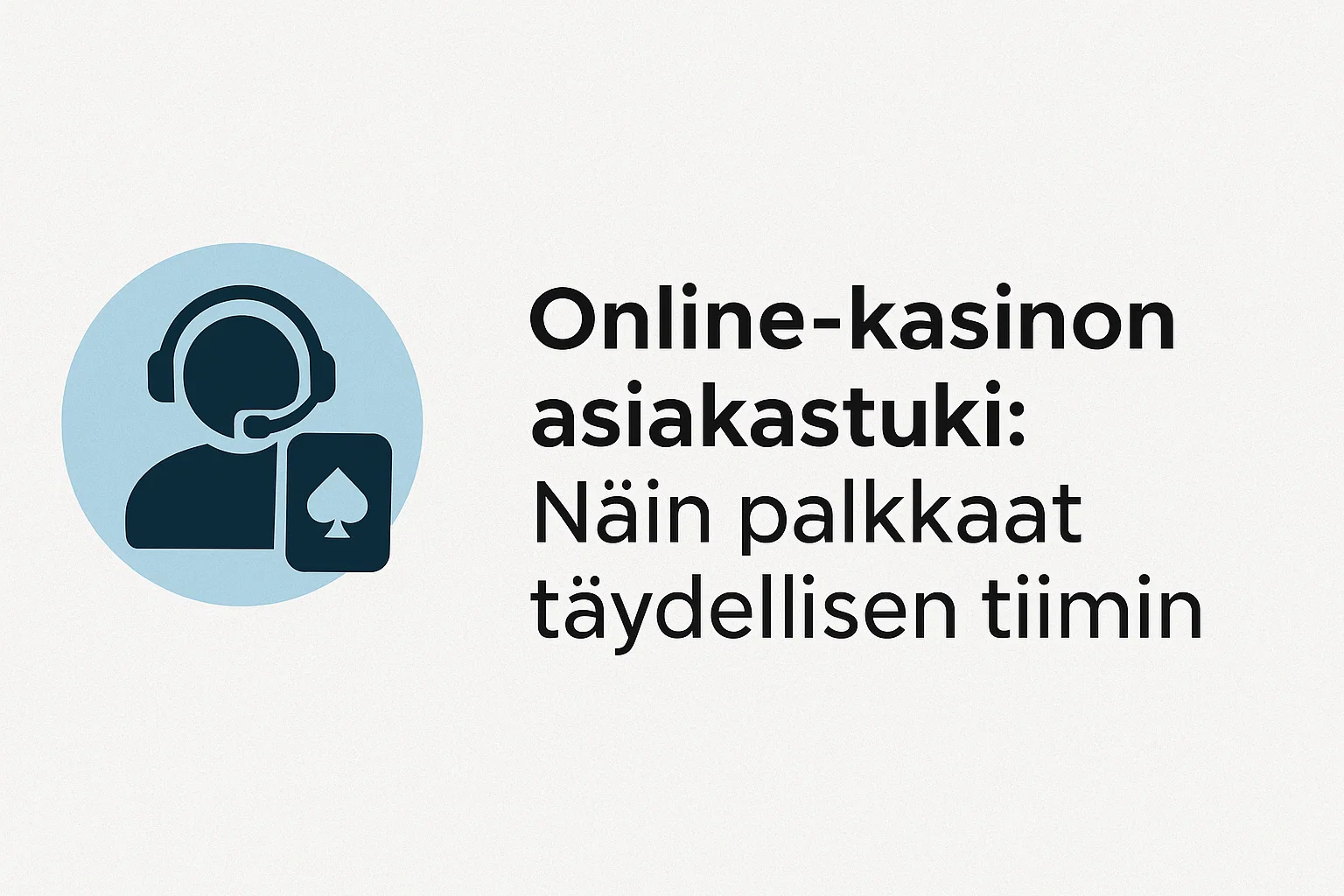 Online-kasinon asiakastuki: Näin palkkaat täydellisen tiimin